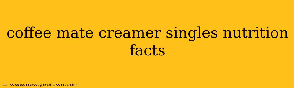 coffee mate creamer singles nutrition facts