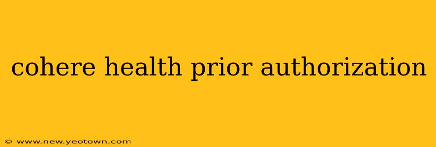 cohere health prior authorization
