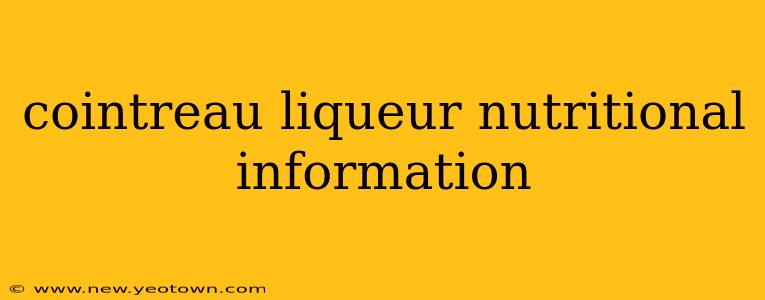 cointreau liqueur nutritional information