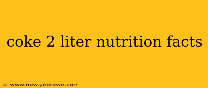 coke 2 liter nutrition facts