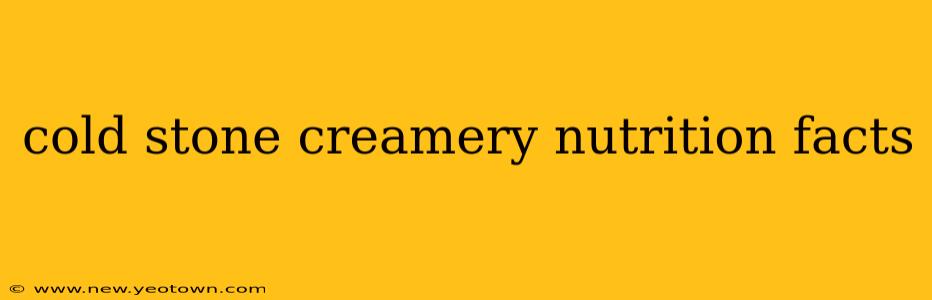 cold stone creamery nutrition facts