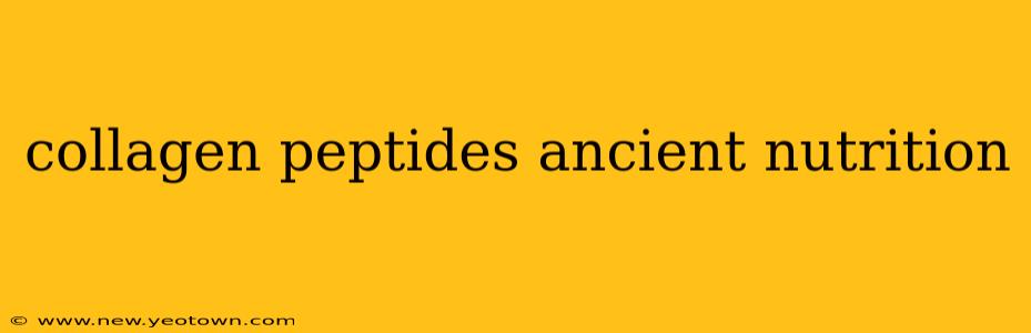 collagen peptides ancient nutrition