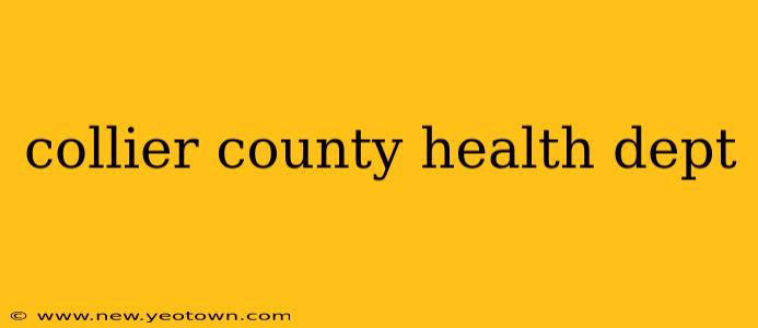 collier county health dept