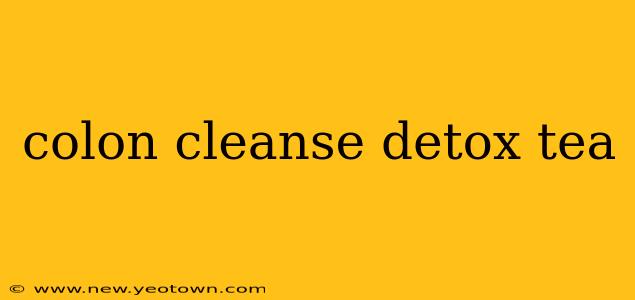 colon cleanse detox tea