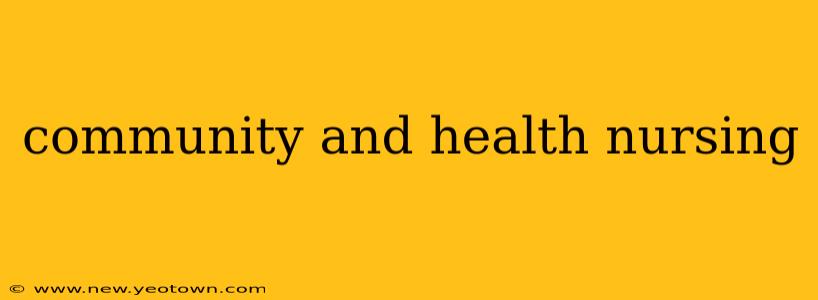 community and health nursing