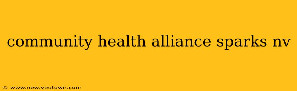community health alliance sparks nv