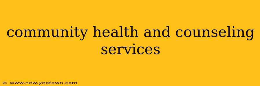 community health and counseling services