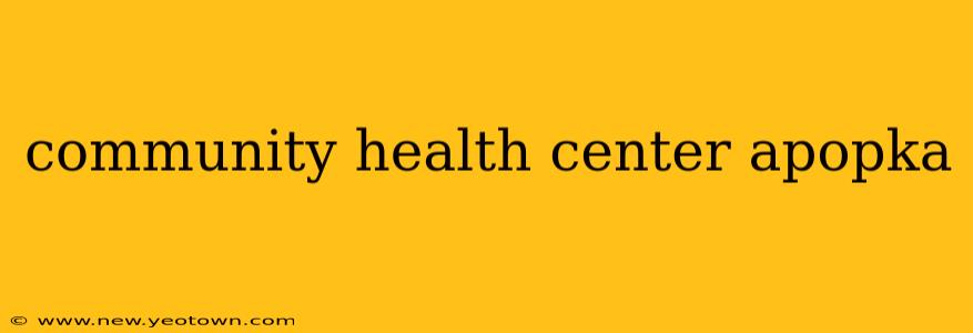 community health center apopka