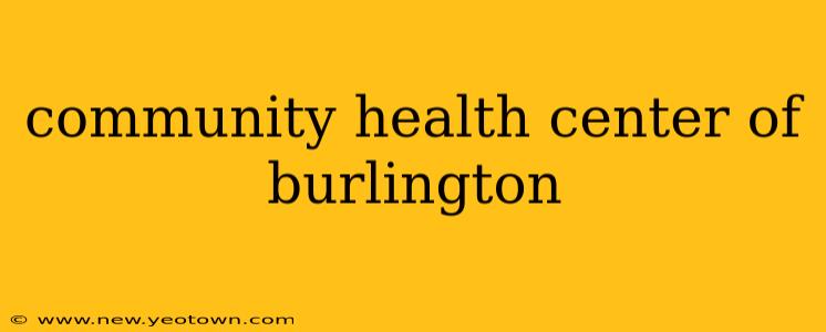 community health center of burlington