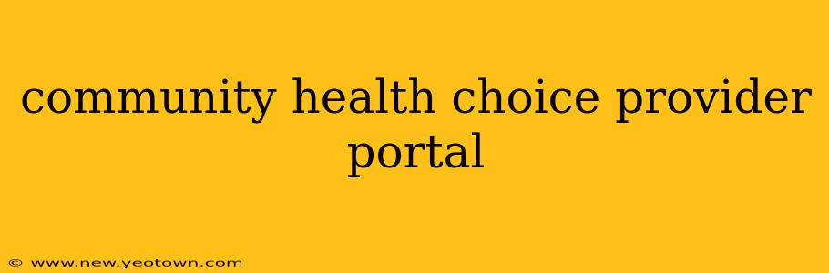 community health choice provider portal