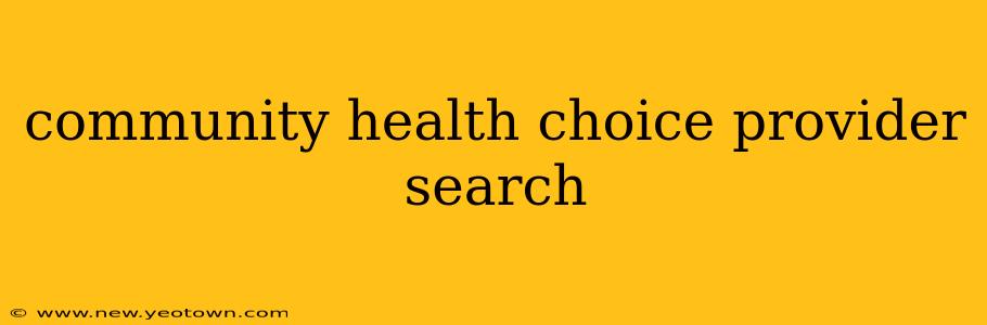 community health choice provider search