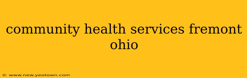 community health services fremont ohio
