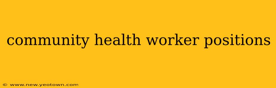 community health worker positions