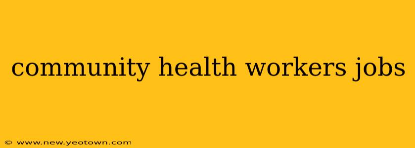 community health workers jobs