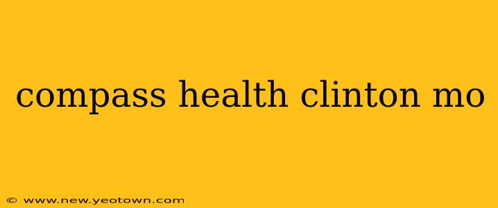 compass health clinton mo