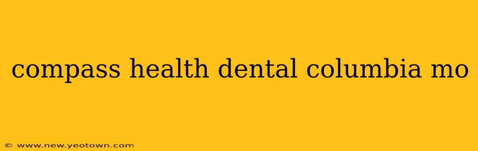 compass health dental columbia mo