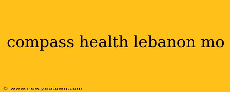 compass health lebanon mo