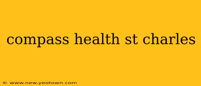 compass health st charles