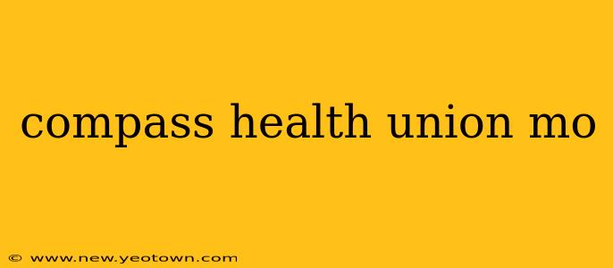 compass health union mo