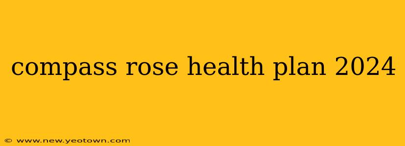 compass rose health plan 2024