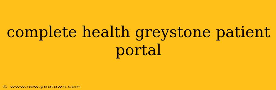 complete health greystone patient portal
