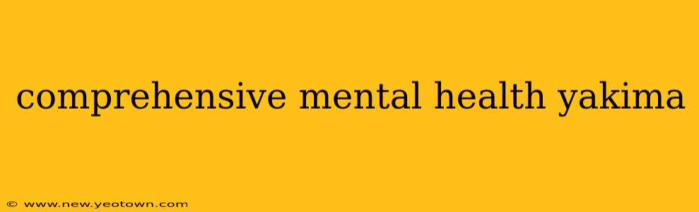 comprehensive mental health yakima