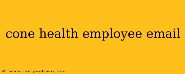 cone health employee email