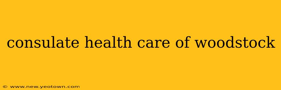 consulate health care of woodstock