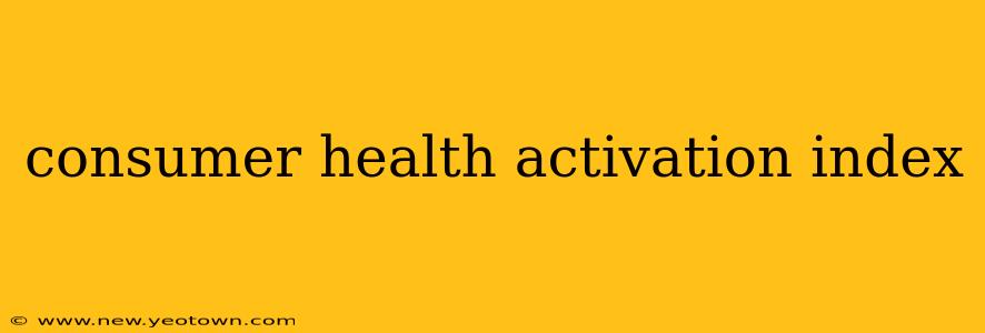 consumer health activation index