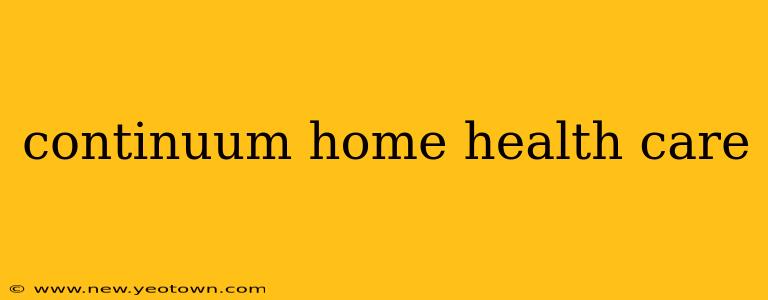 continuum home health care
