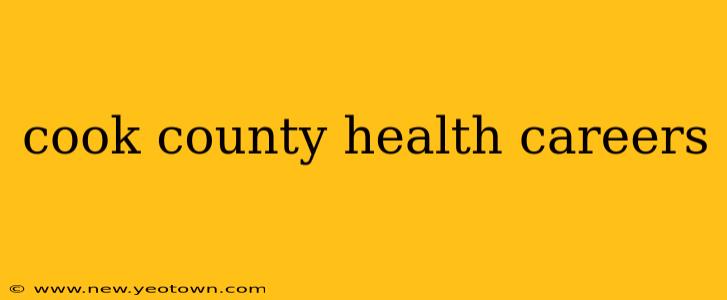 cook county health careers