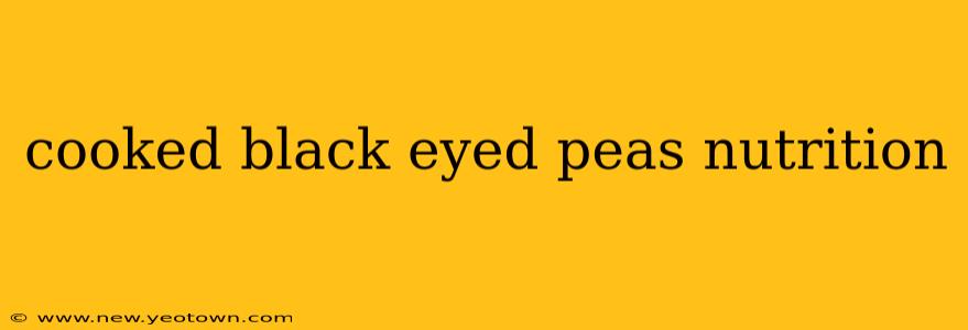 cooked black eyed peas nutrition