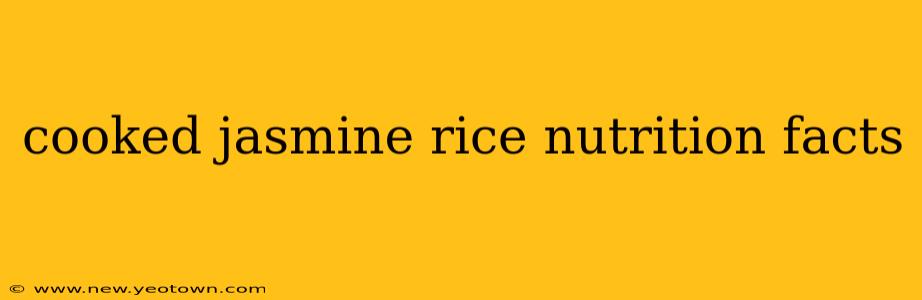cooked jasmine rice nutrition facts