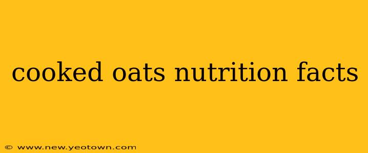 cooked oats nutrition facts