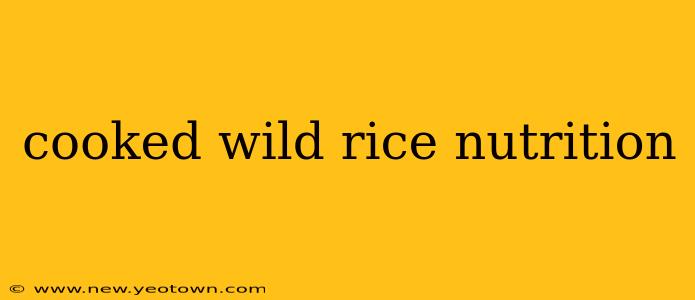 cooked wild rice nutrition