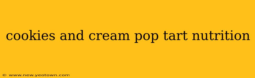 cookies and cream pop tart nutrition