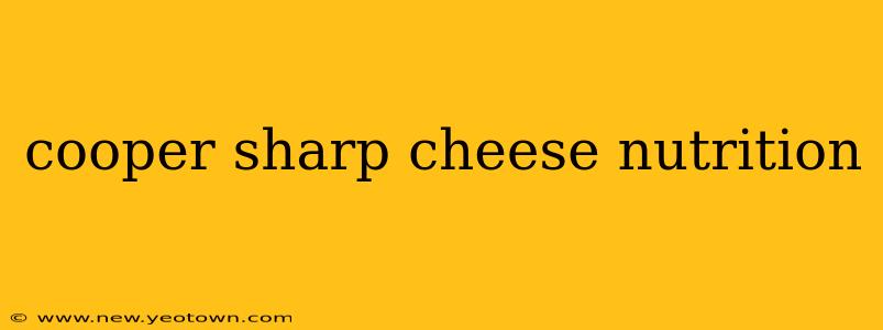 cooper sharp cheese nutrition