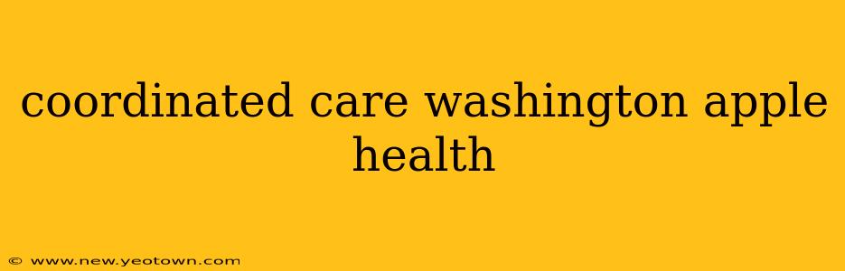 coordinated care washington apple health