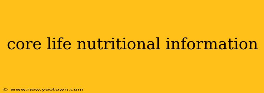 core life nutritional information