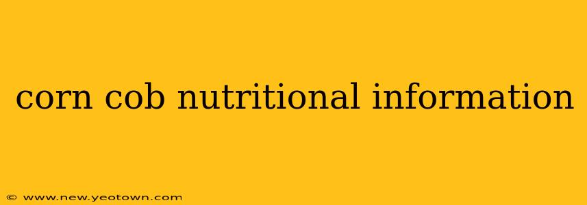 corn cob nutritional information
