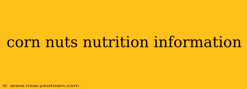 corn nuts nutrition information