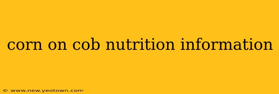 corn on cob nutrition information