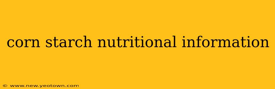 corn starch nutritional information