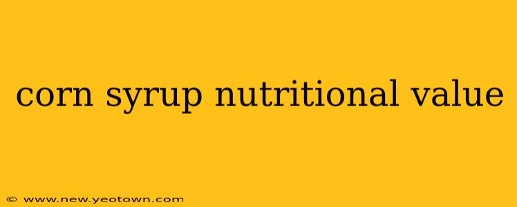 corn syrup nutritional value