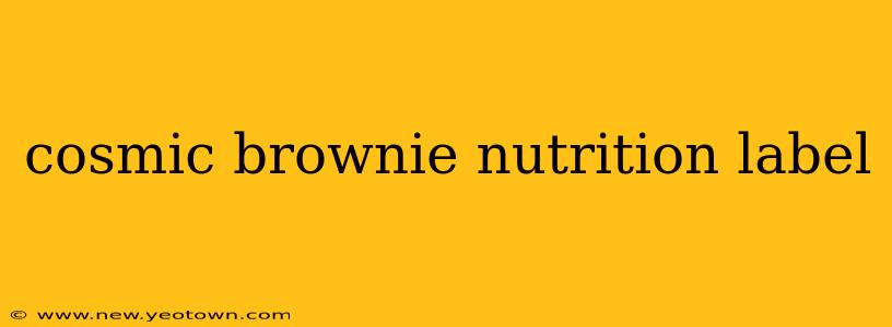 cosmic brownie nutrition label