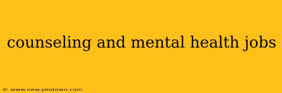counseling and mental health jobs