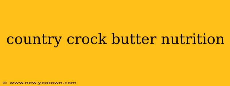 country crock butter nutrition