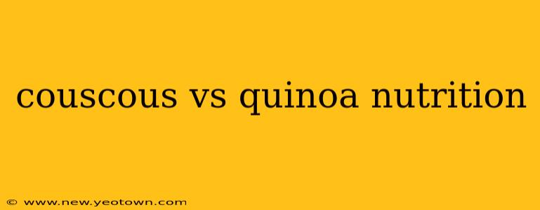 couscous vs quinoa nutrition
