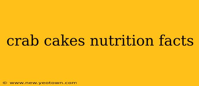 crab cakes nutrition facts