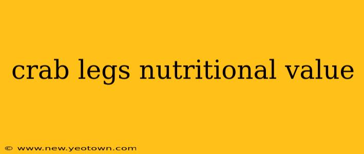 crab legs nutritional value